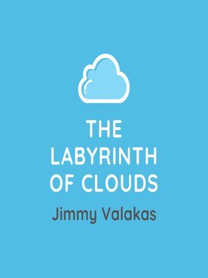 cover image of The Labyrinth of Clouds